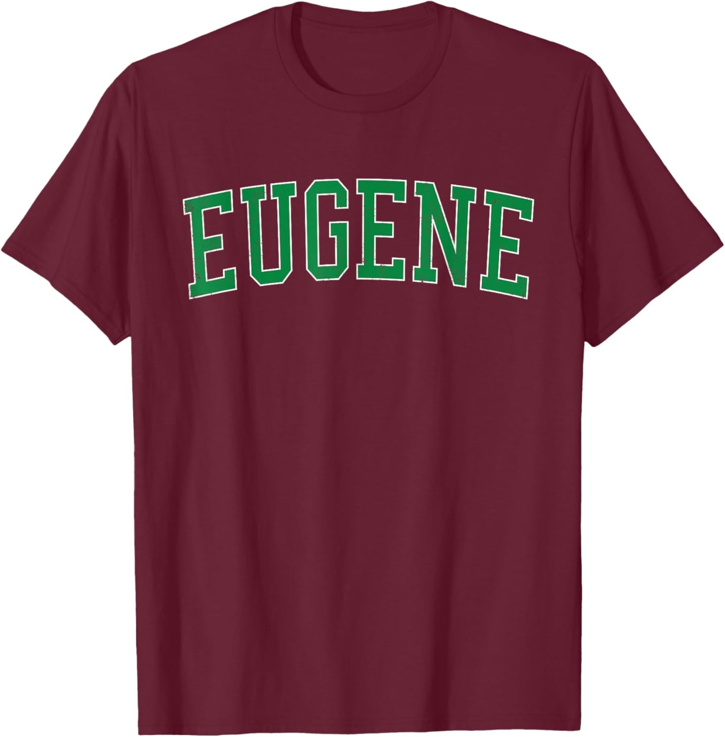 Vintage Eugene OR Distressed Green Varsity Style T-Shirt - T-Shirt | Maroon