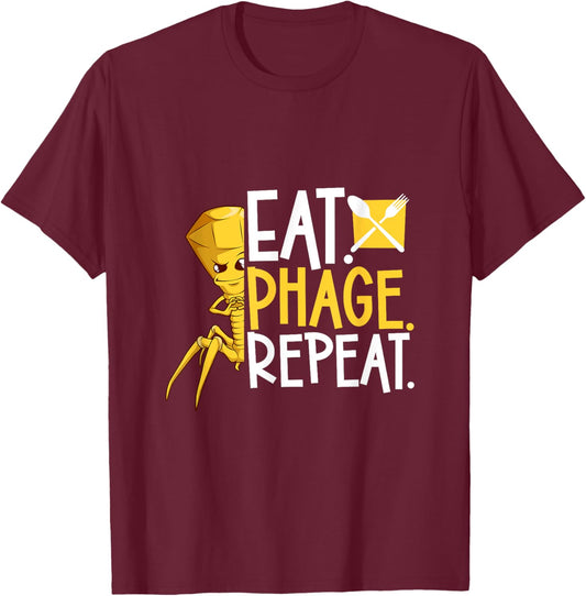Eat Phage Repeat - Bacteriophage T-Shirt - T-Shirt | Maroon