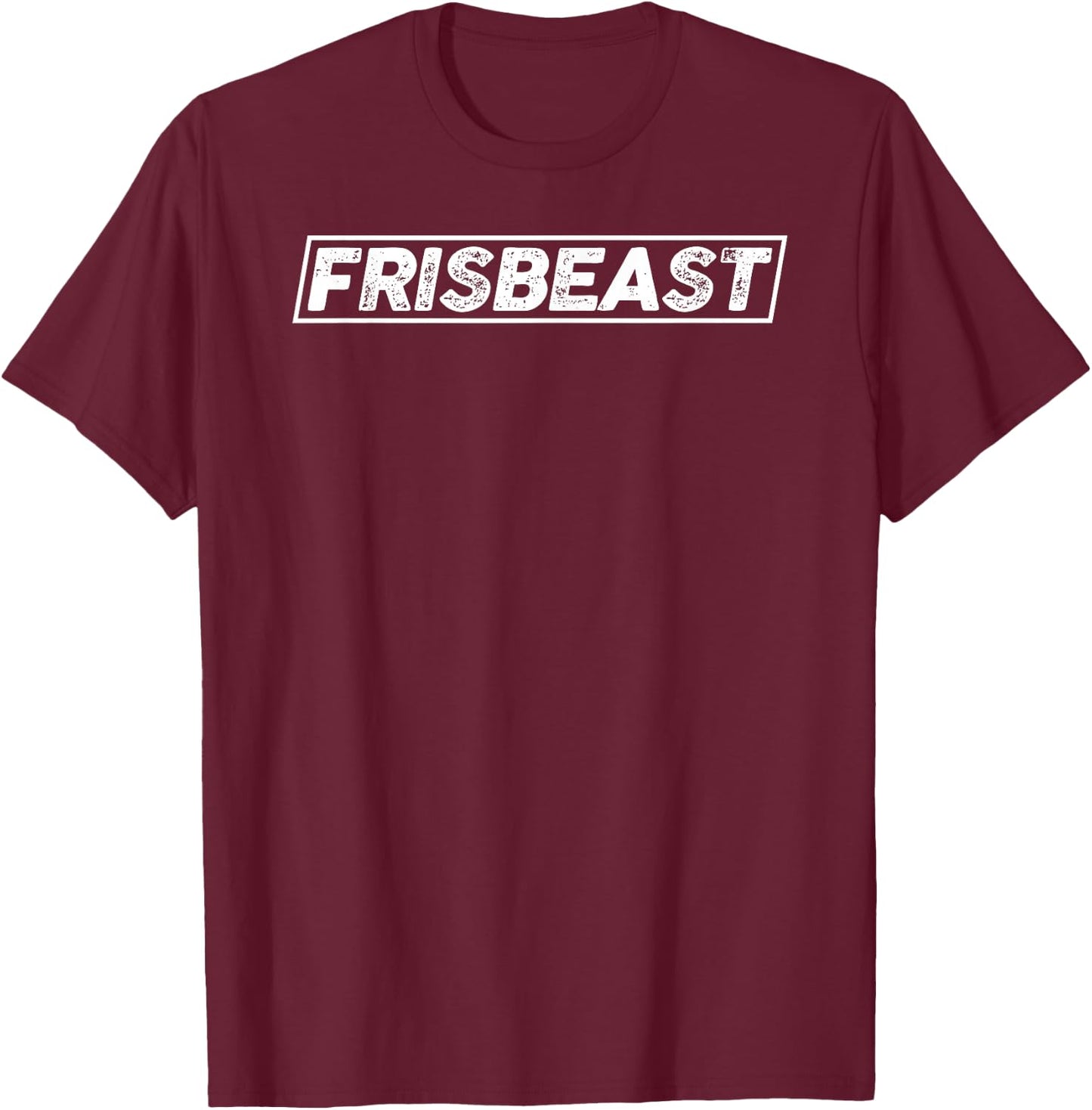 Cool Ultimate Frisbee Shirt Frisbeast For Frisbee Players T-Shirt - T-Shirt | Maroon