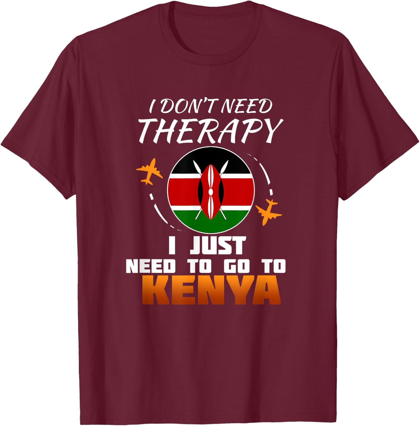 Kenyan Flag I Funny Kenya Flag I Vacation Kenya T-Shirt - T-Shirt | Maroon