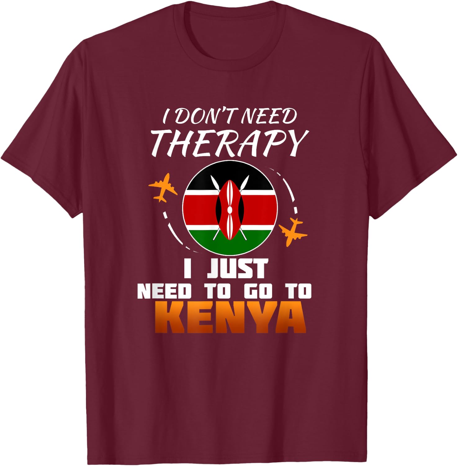 Kenyan Flag I Funny Kenya Flag I Vacation Kenya T-Shirt - T-Shirt | Maroon