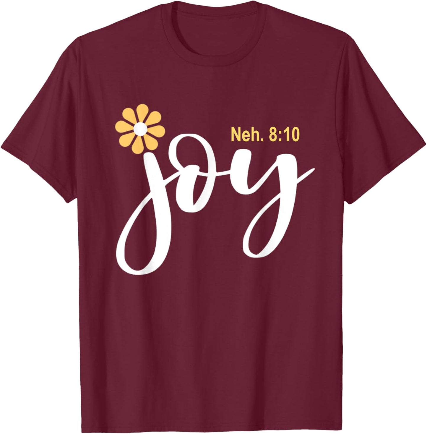 The Joy Of The Lord Is My Strength Vintage Cool T-Shirt - T-Shirt | Maroon