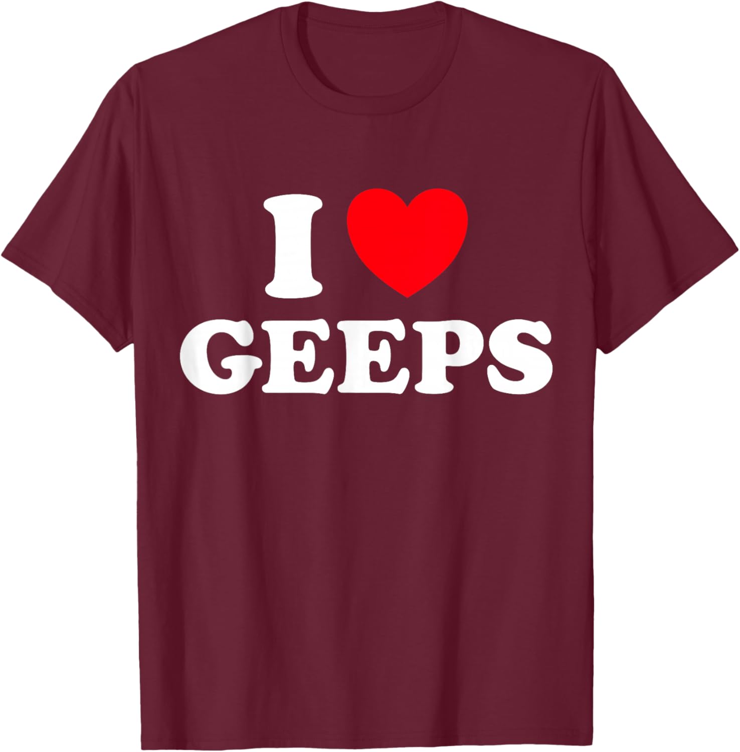 I Love Geep - Goat Sheep Mix Fan. T-Shirt - T-Shirt | Maroon