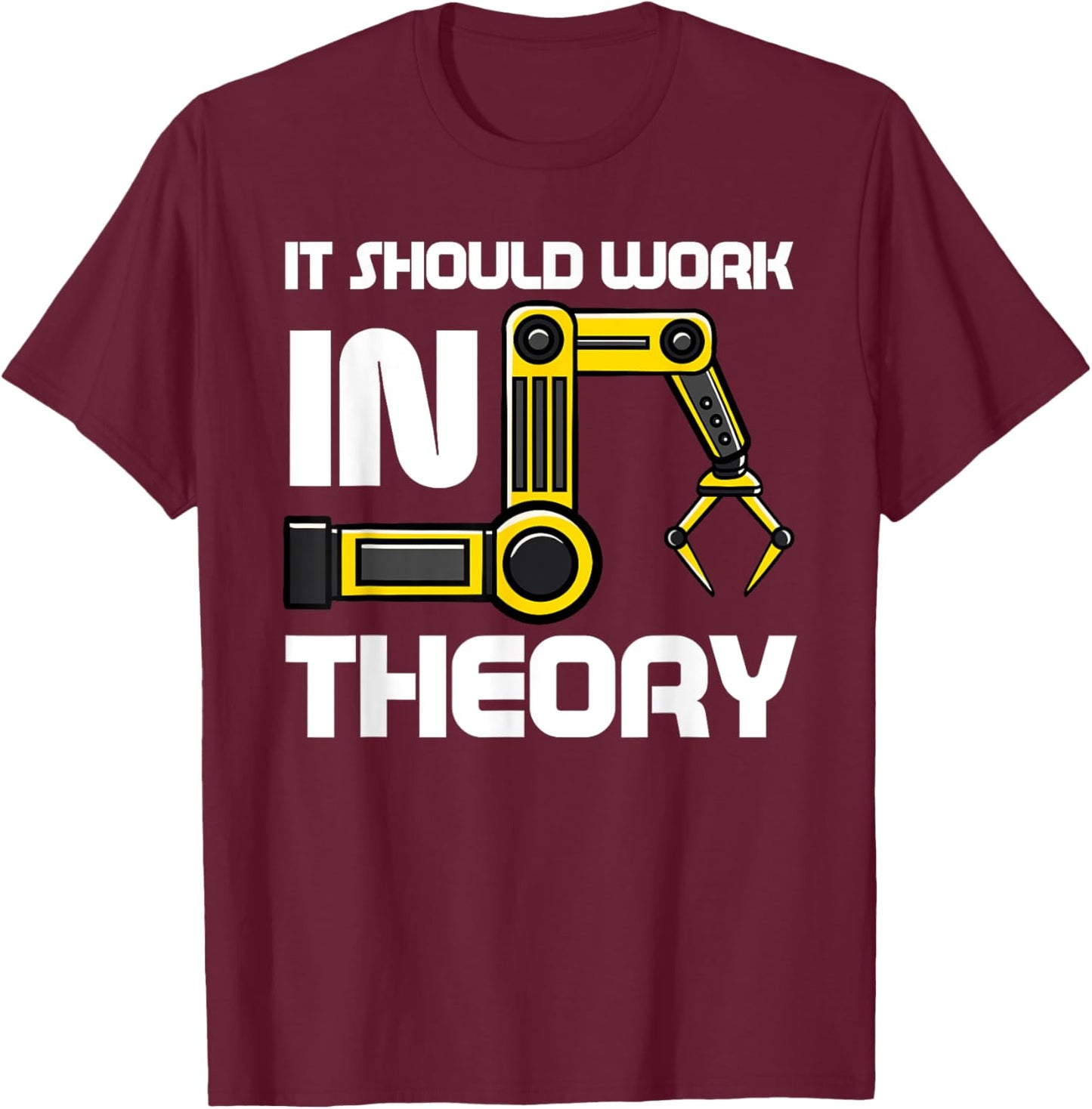Robotics Engineer Robot Lover Roboticist Engineering Science T-Shirt - T-Shirt | Maroon