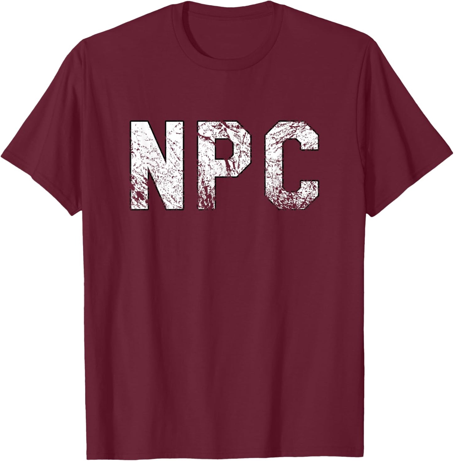 NPC Meme - Non Player Character T-Shirt - T-Shirt | Maroon