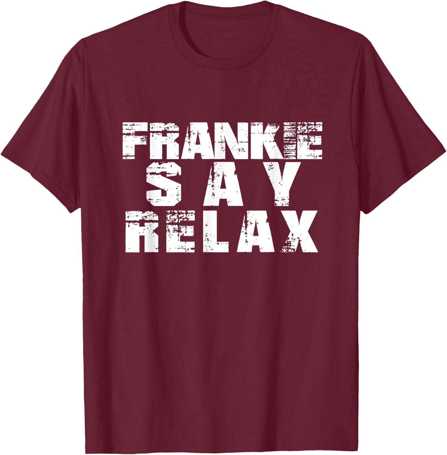 Frankie Say Relax T-Shirt - T-Shirt | Maroon