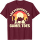 I Do Pedicures On Camel Toes Manicures Funny T-Shirt - T-Shirt | Maroon