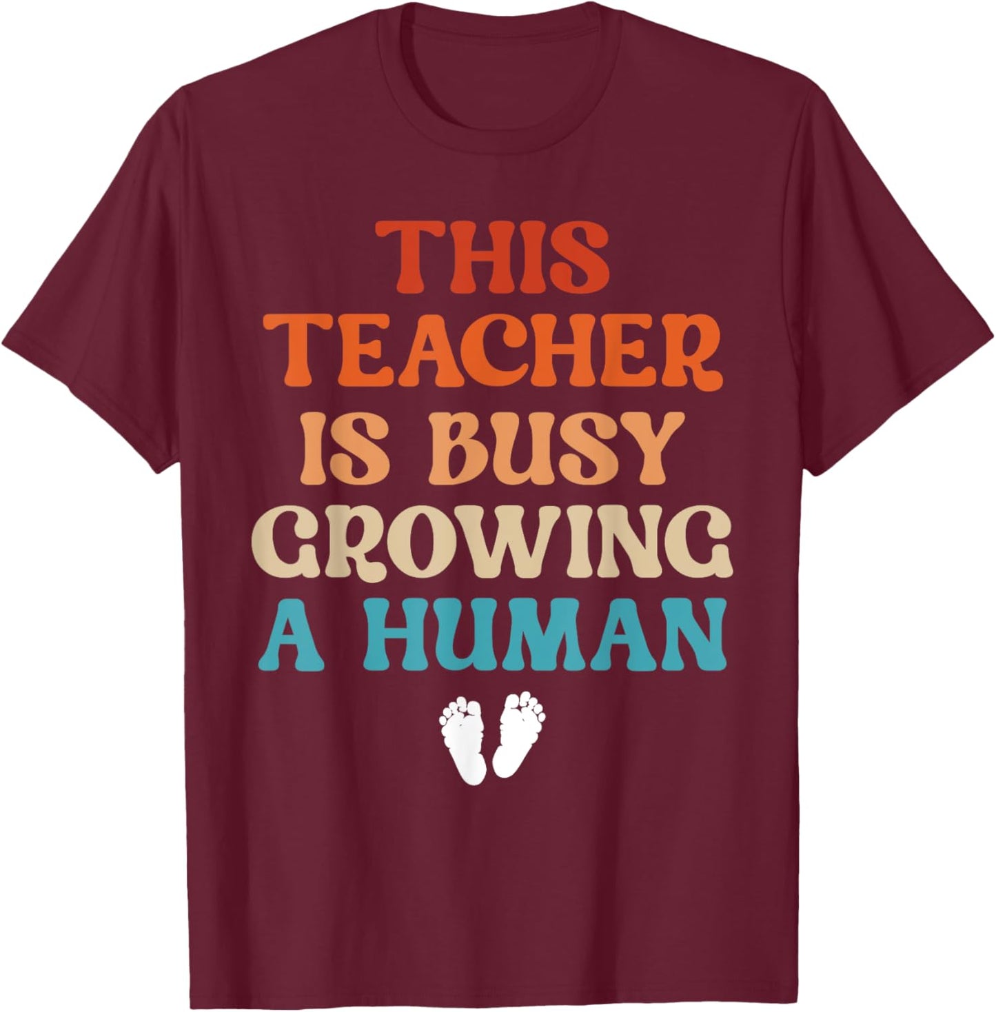 Teacher Pregnancy Announcement Idea Cute Pregnant Teacher T-Shirt - T-Shirt | Maroon