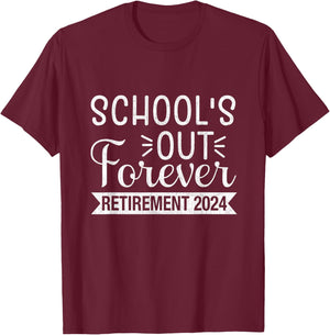 Retirement 2024 Vintage Teacher School's Out Forever T-Shirt - T-Shirt | Maroon