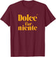 Dolce Far Niente - Friedlicher Urlaub T-Shirt - T-Shirt | Maroon