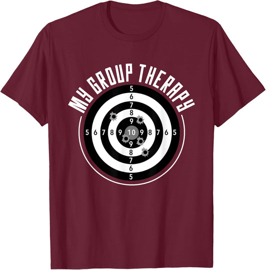 My Group Therapy Funny Gun Shooting Range Gift Women T-Shirt - T-Shirt | Maroon
