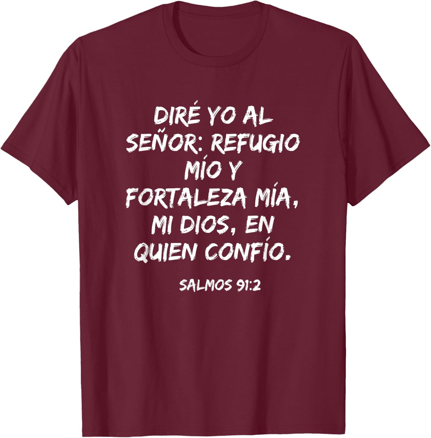 mi Dios, en quien confío - Psalm 91:2 Spanish Christian T-Shirt - T-Shirt | Maroon