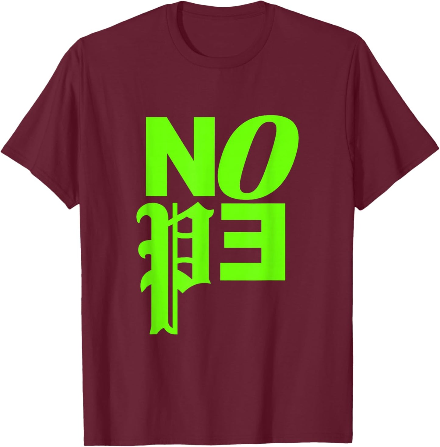 Green Color Nope v2 Green Graphic T-Shirt - T-Shirt | Maroon