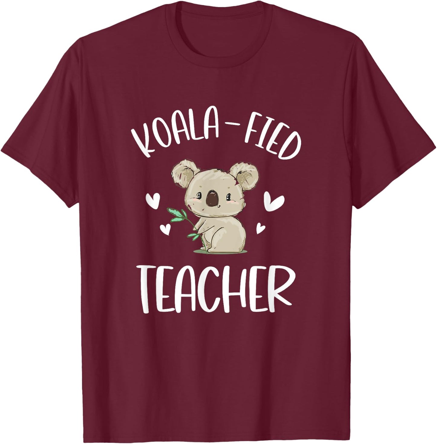 Funny Teacher Shirt, Qualified Teacher, Gift Koala Fied Women Girls Kids T-Shirt - T-Shirt | Maroon