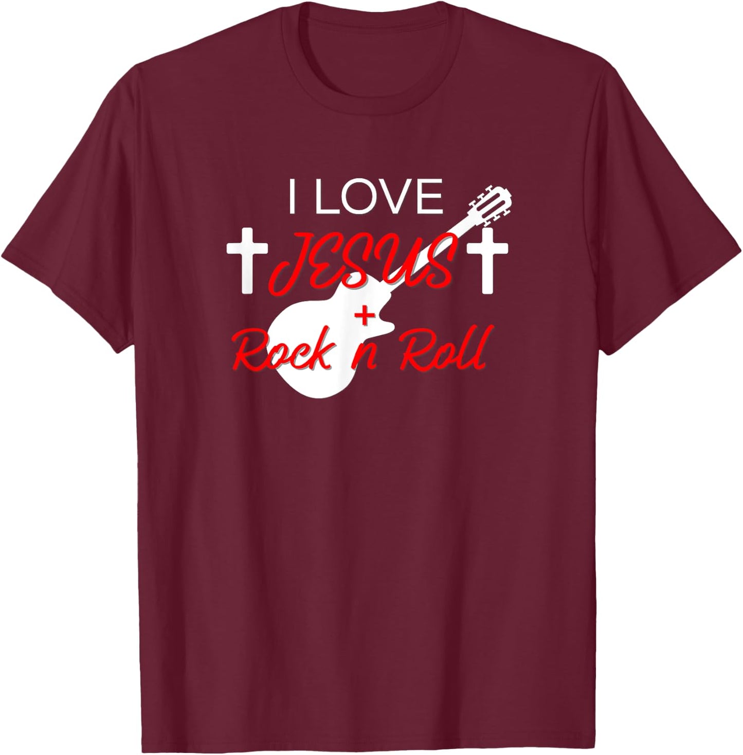 I Love Jesus and Rock n Roll T-Shirt - T-Shirt | Maroon