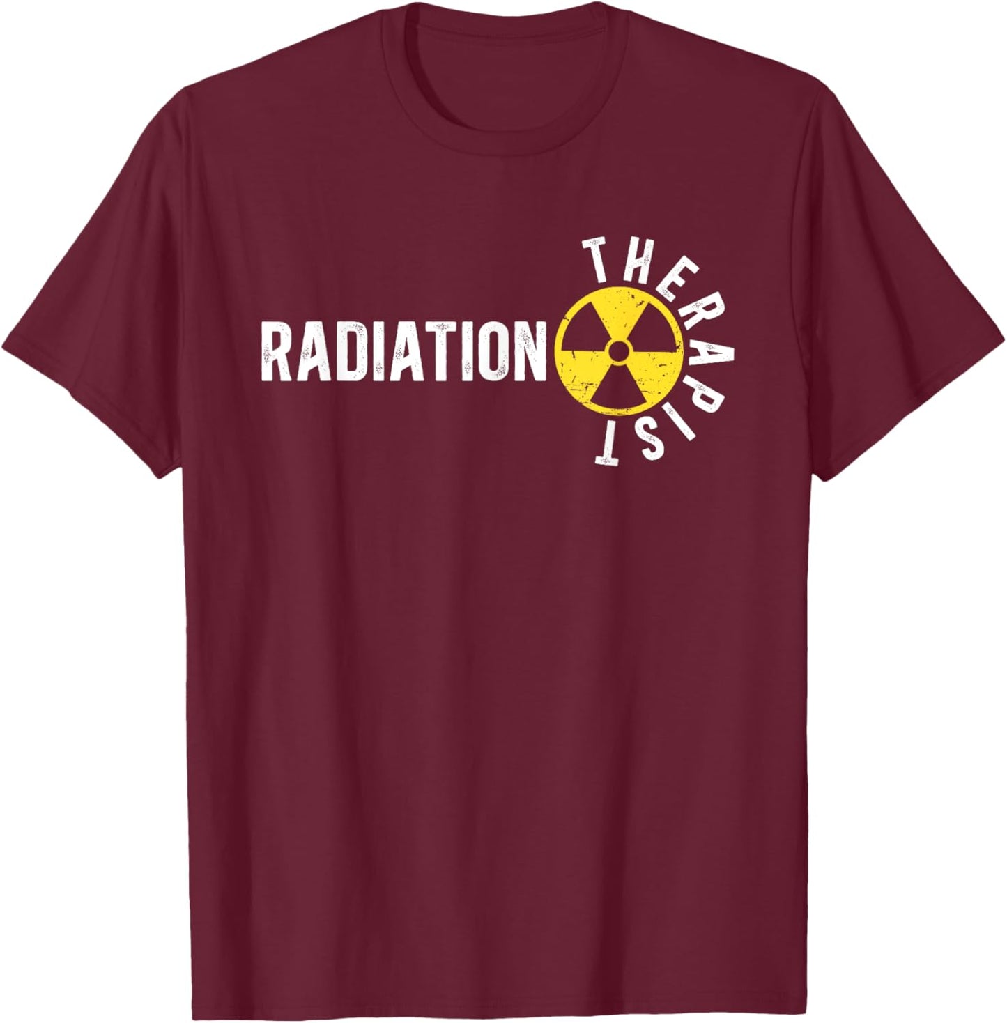 Radiation Therapy For Best Radiation Therapist Black -Adults T-Shirt - T-Shirt | Maroon