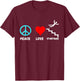 Stuntman Peace Love Stairs Falling Down Fly Off T-Shirt - T-Shirt | Maroon