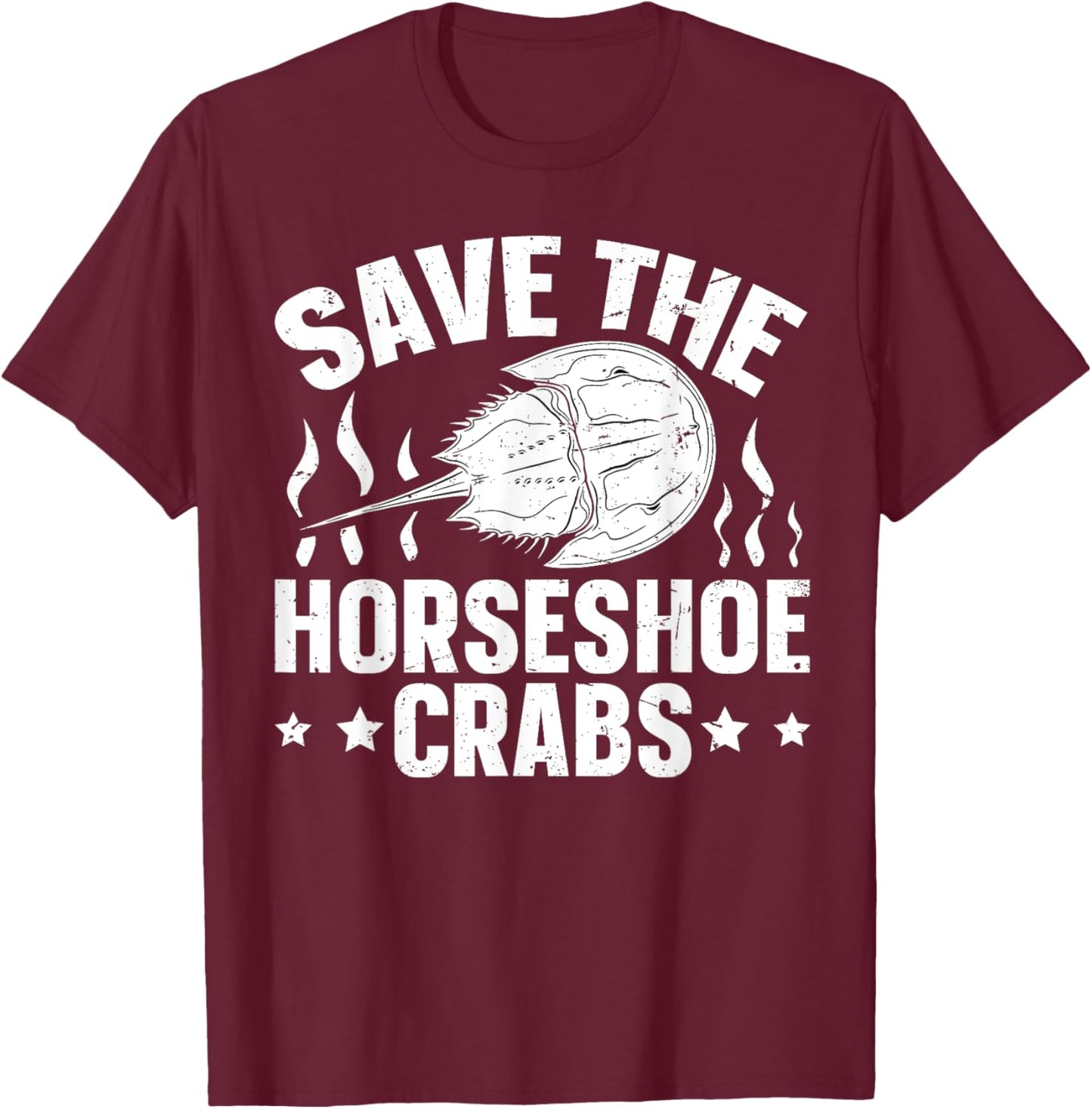 Save the horseshoe crabs Design for a Horseshoe crab expert T-Shirt - T-Shirt | Maroon