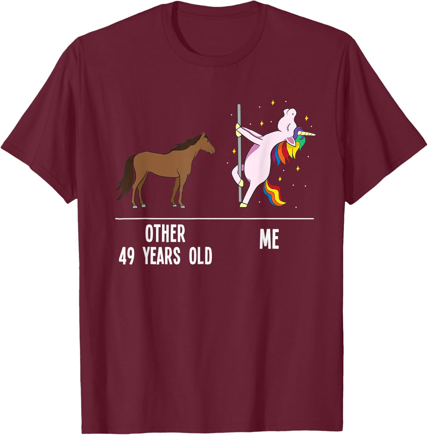 49th Birthday Unicorn Funny 49 Years Old Other me Women T-Shirt - T-Shirt | Maroon