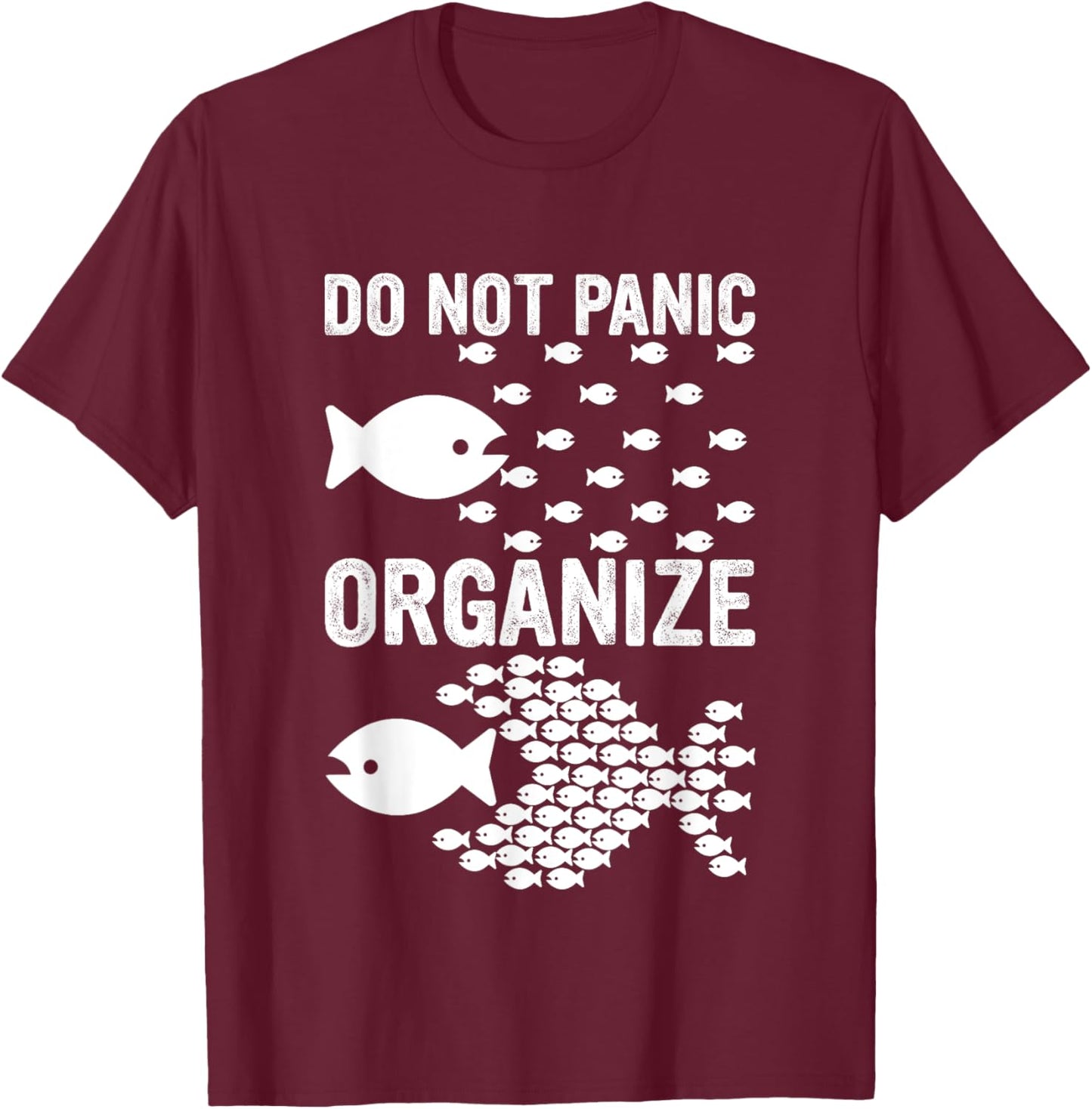 Do Not Panic Organize Motivation T-Shirt - T-Shirt | Maroon