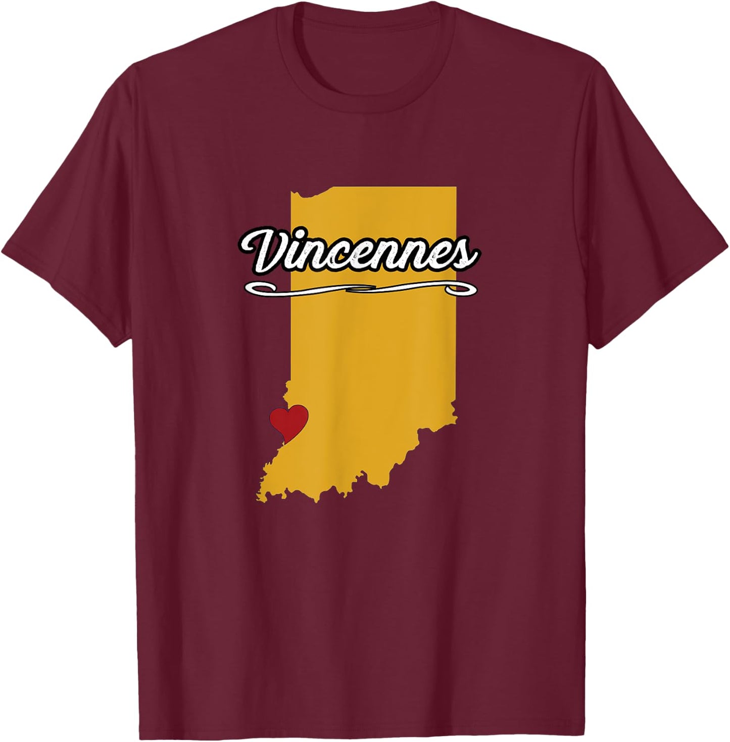 City of Vincennes Indiana | Hoosier Novelty Merch Gift T-Shirt - T-Shirt | Maroon