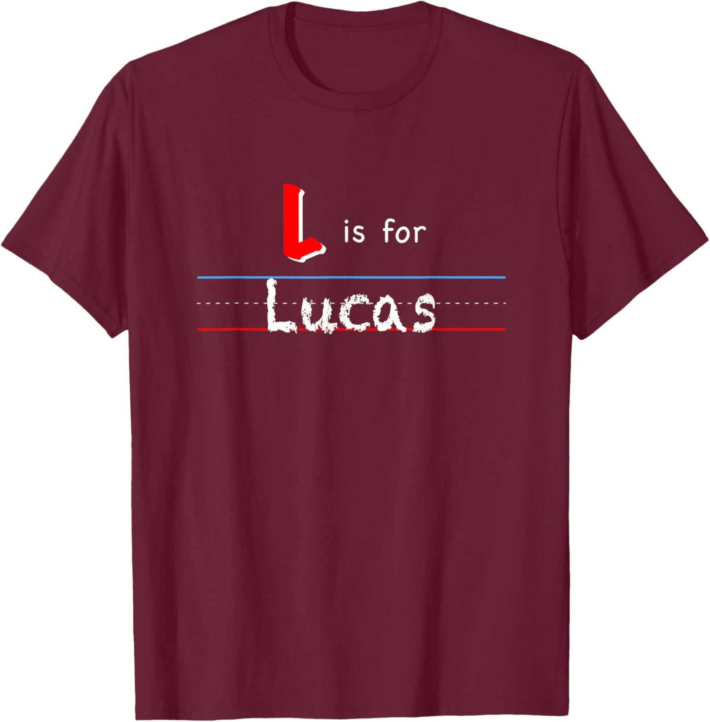 L Is For Lucas, boys custom personalized name kids school T-Shirt - T-Shirt | Maroon