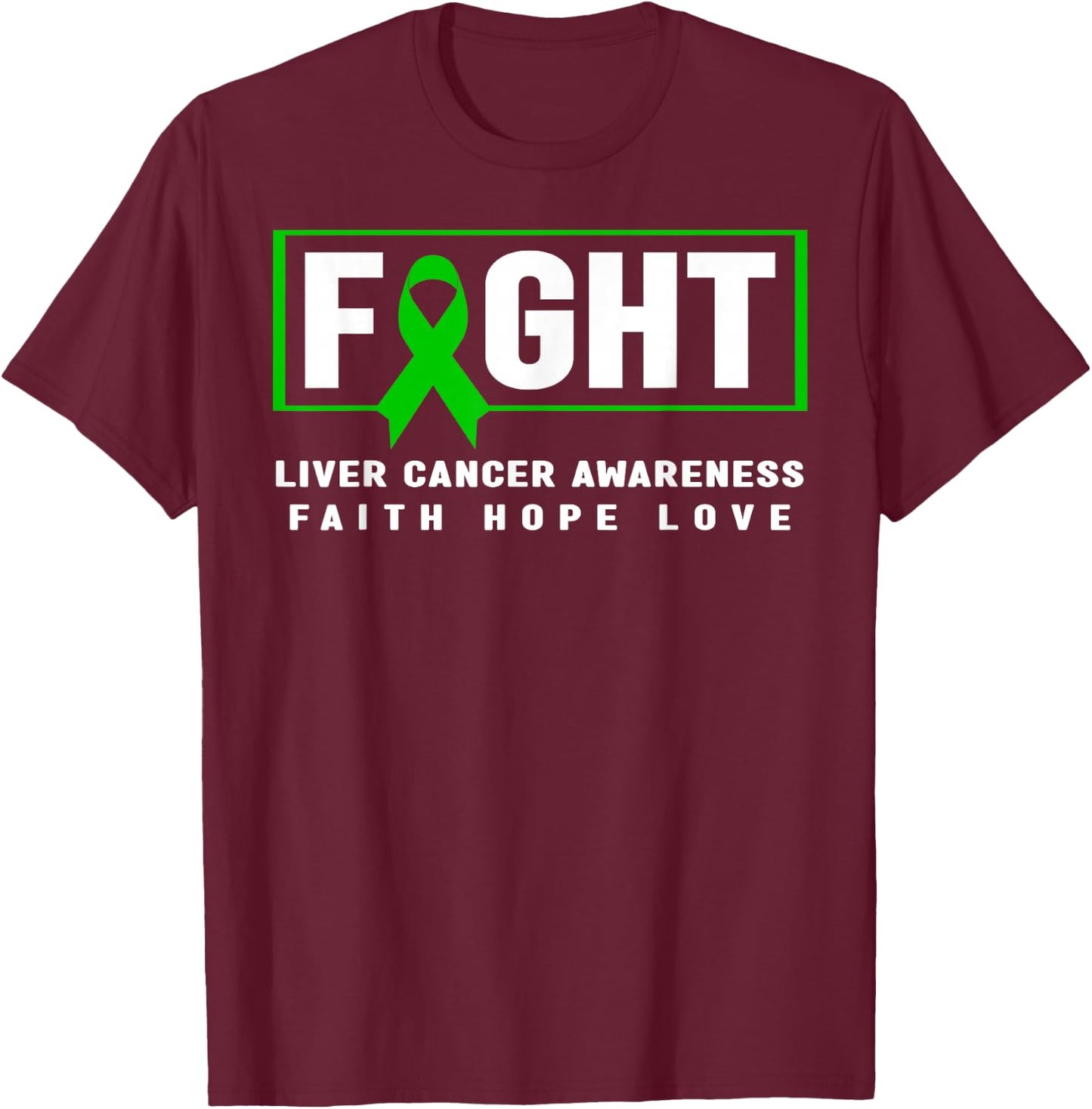 Liver Cancer Awareness Shirt - Fight Liver Cancer Awareness T-Shirt - T-Shirt | Maroon