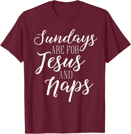 Sundays are for Jesus and Naps Shirt Cute Fall T-Shirt - T-Shirt | Maroon