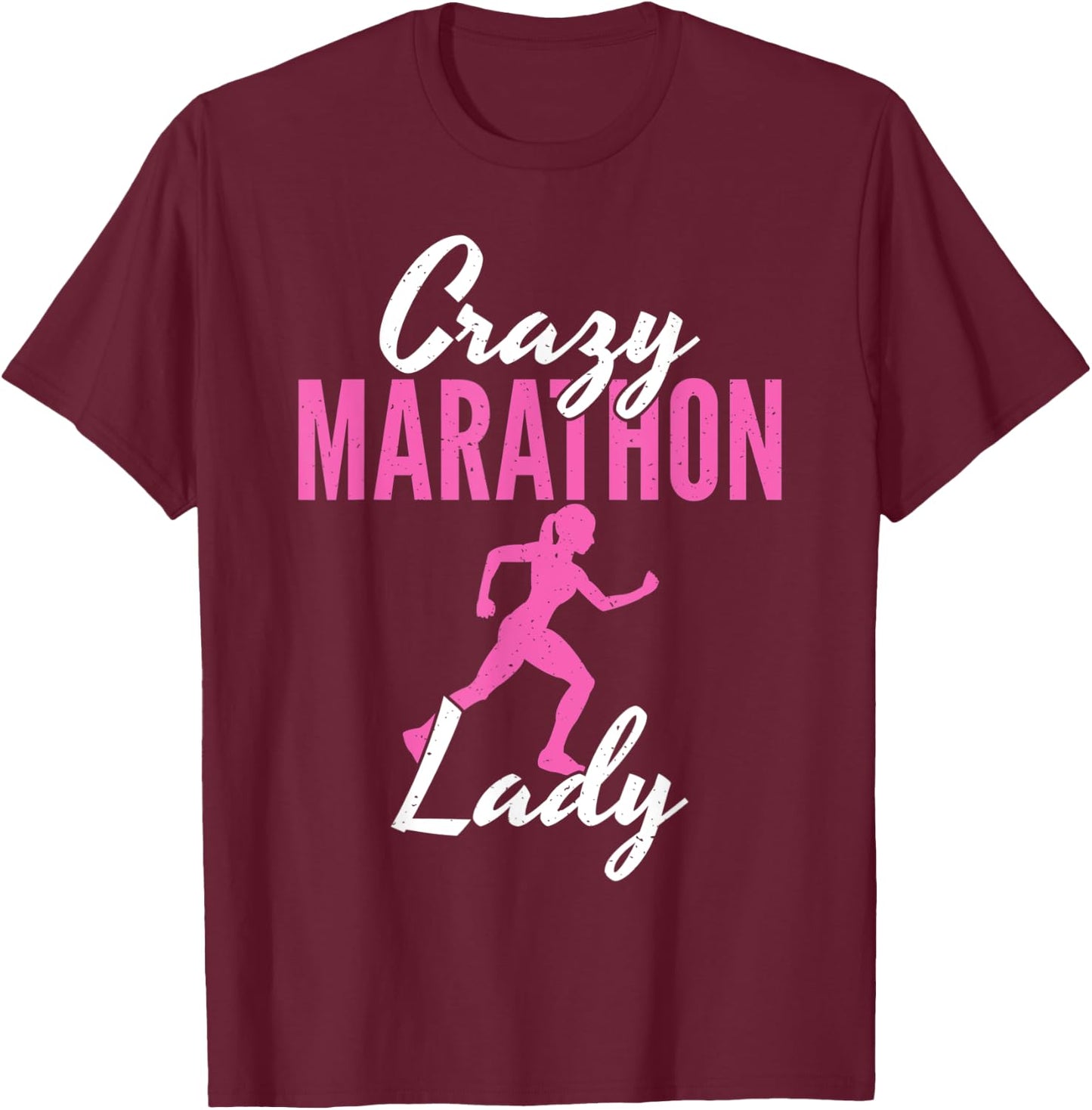 Crazy Marathon Lady Running Half Marathon Marathoner T-Shirt - T-Shirt | Maroon