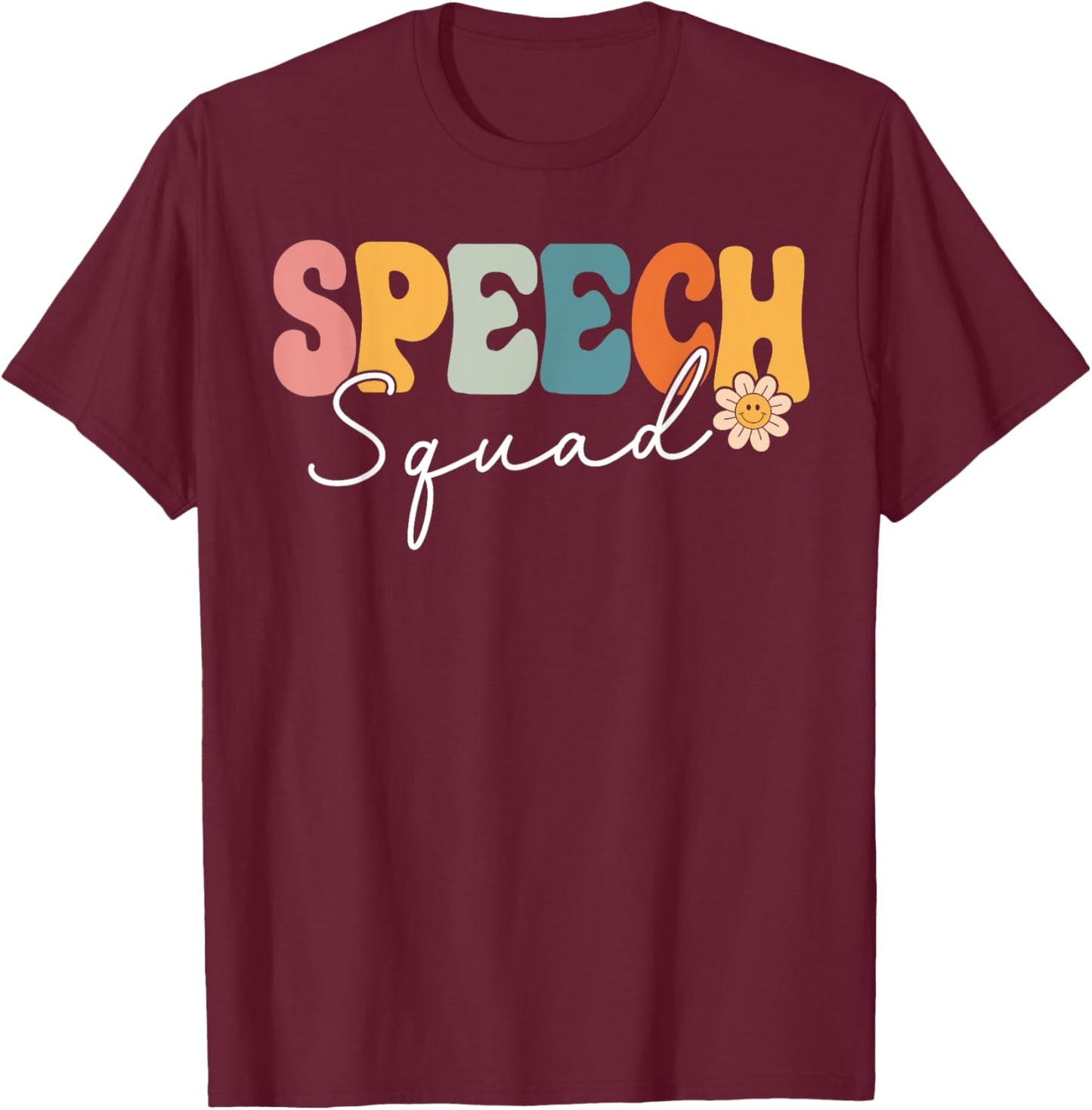 Speech Squad Team Retro Groovy Vintage First Day Of School T-Shirt - T-Shirt | Maroon