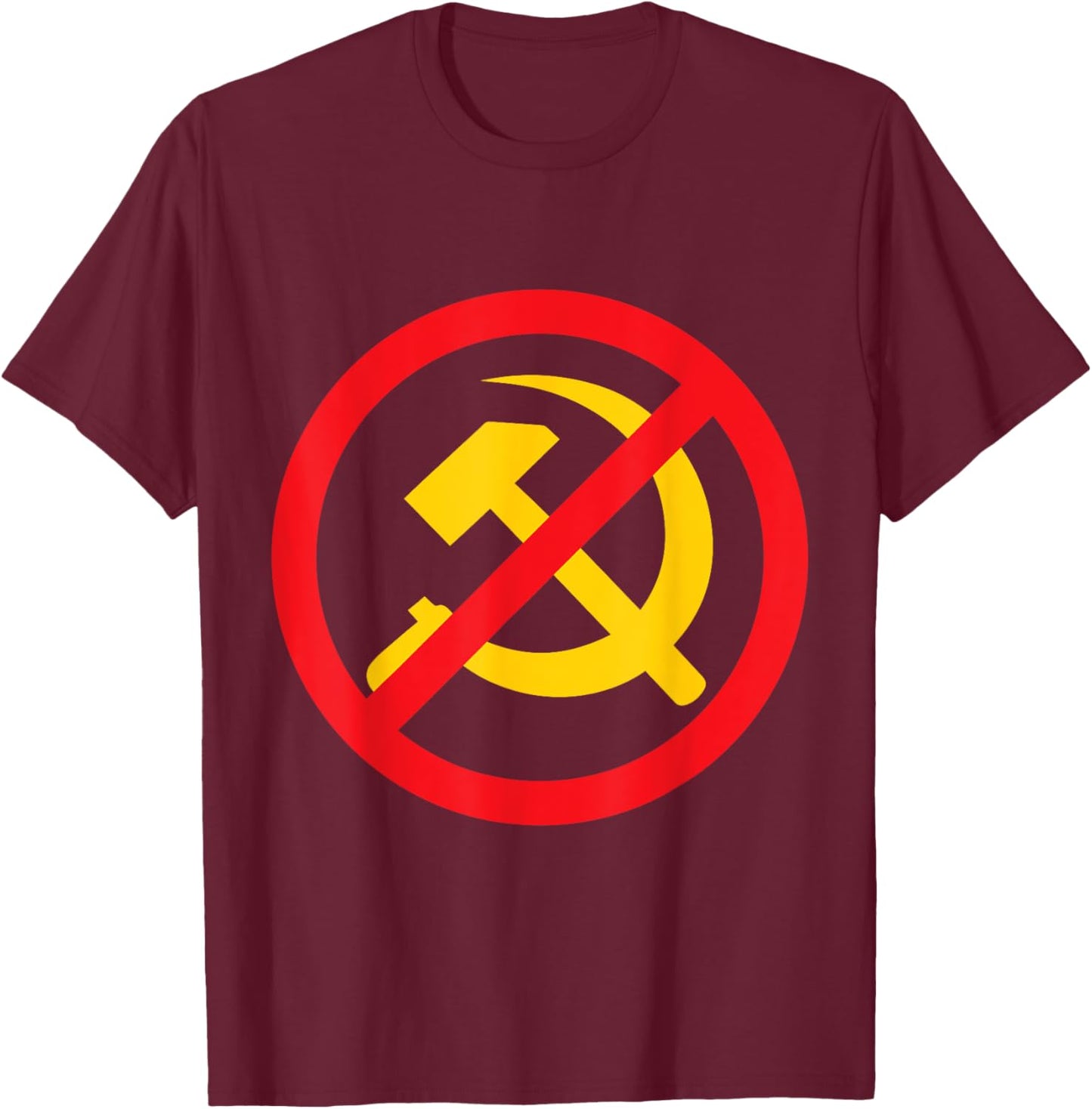 Say No To Communism and Anti Commie T-Shirt - T-Shirt | Maroon