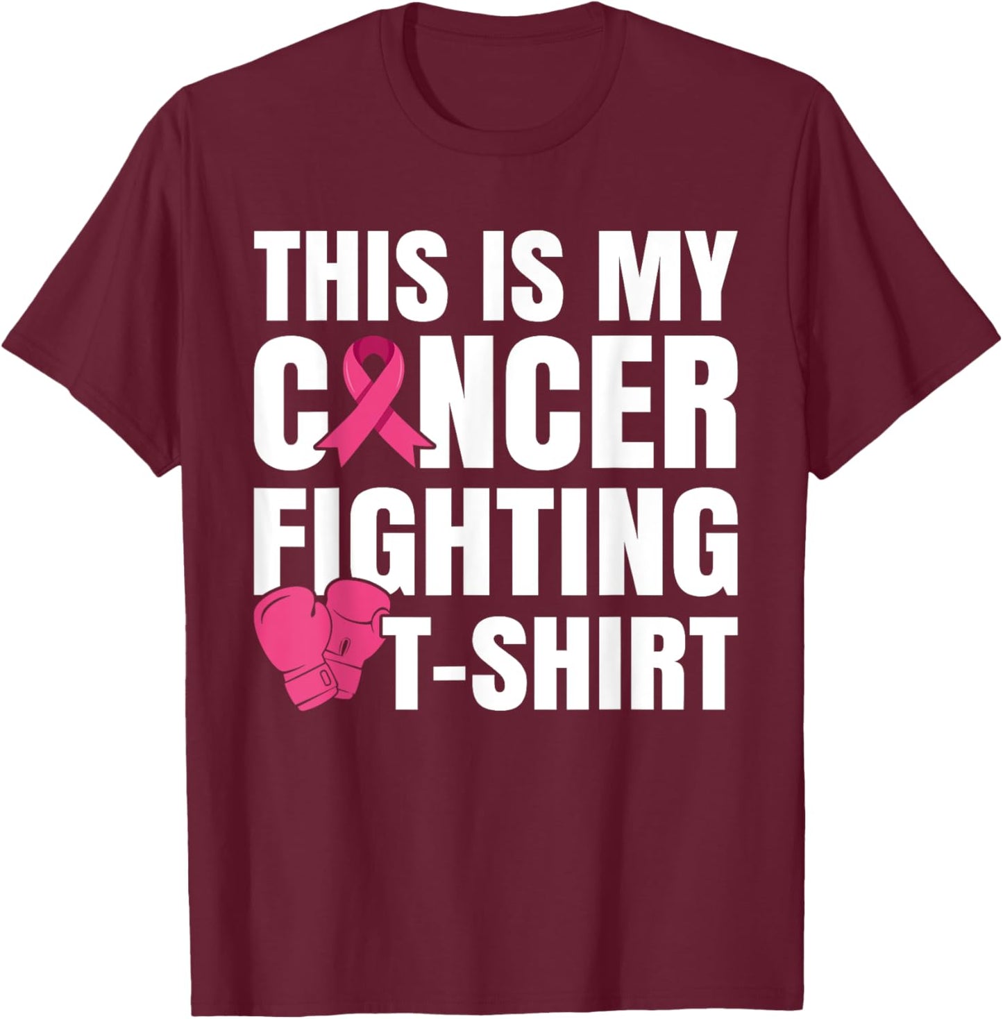 This Is My Cancer Fighting T-Shirt - T-Shirt | Maroon