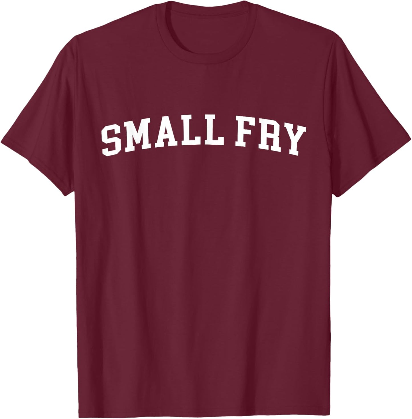 Small Fry T-Shirt - T-Shirt | Maroon