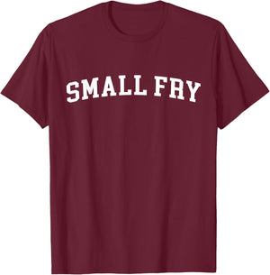 Small Fry T-Shirt - T-Shirt | Maroon