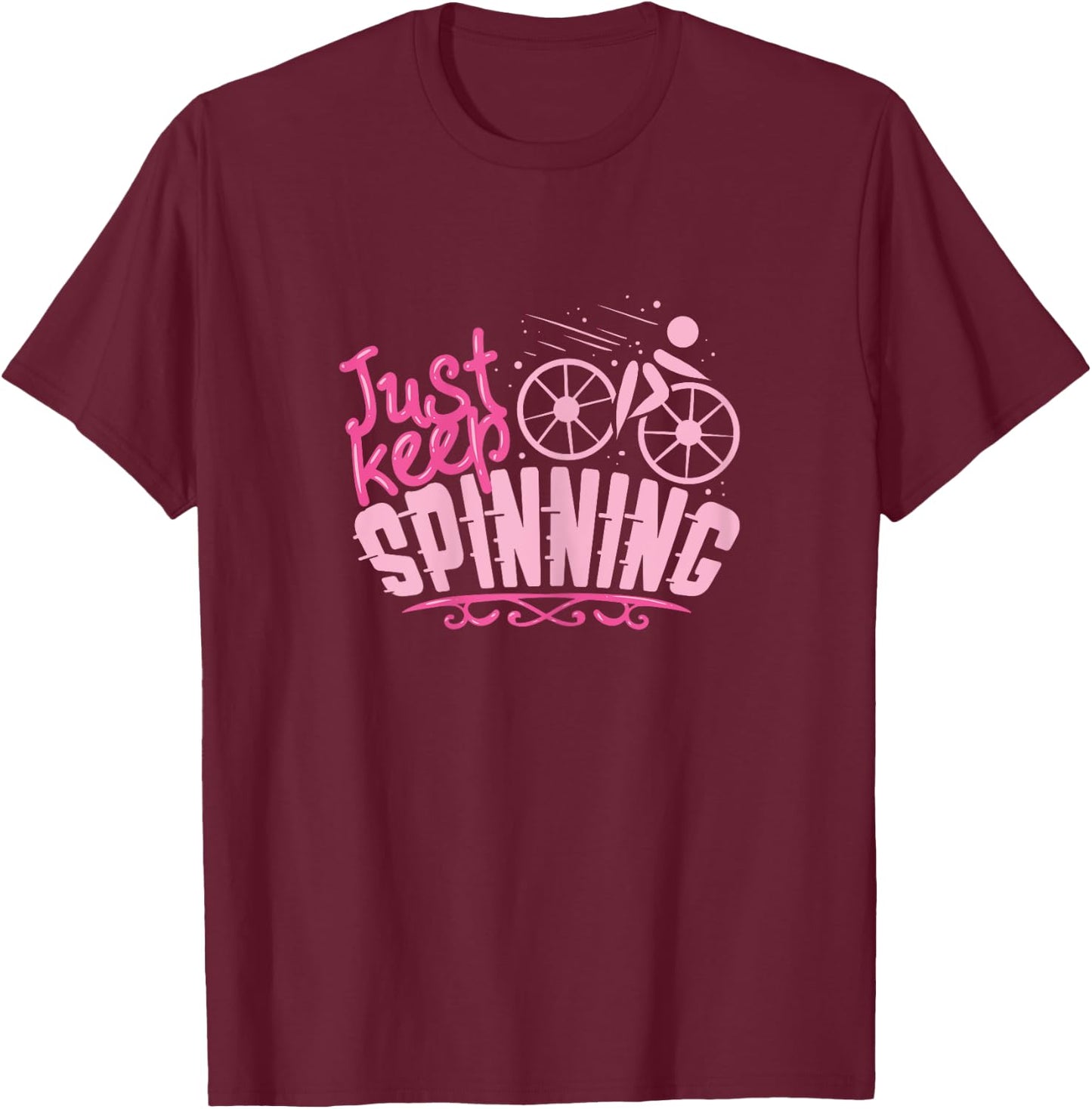 Just Keep Spinning / Spinning Indoor Cycling Bike Design T-Shirt - T-Shirt | Maroon