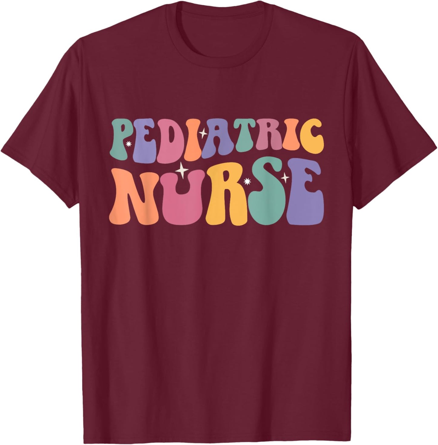 Pediatric Nurse Accessories Gifts Women Pediatric Nurse Black -Adults Small Retro Short Sleeve Spring 1 Count 0 Pockets Retro Design, Durable Fabric Blend T-Shirt - T-Shirt | Maroon