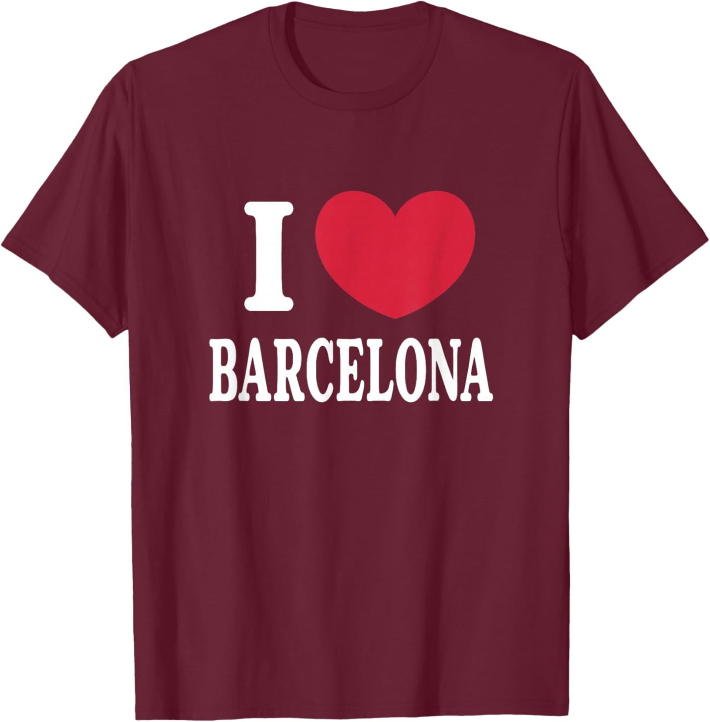 I Love Barcelona , Black, S T-Shirt - T-Shirt | Maroon