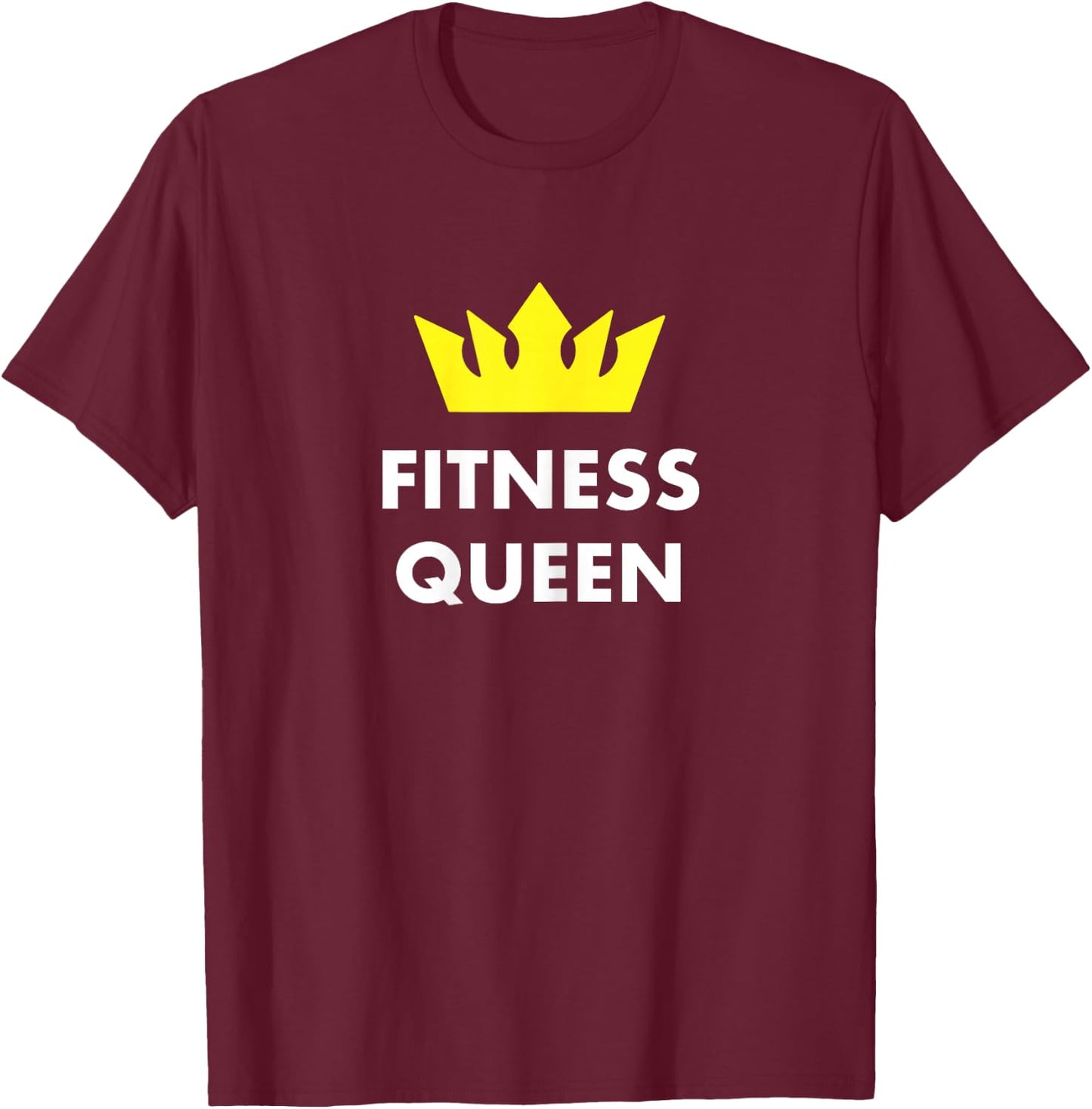 Fitness Queen Workout Gym Lifestyle Gift T-Shirt - T-Shirt | Maroon