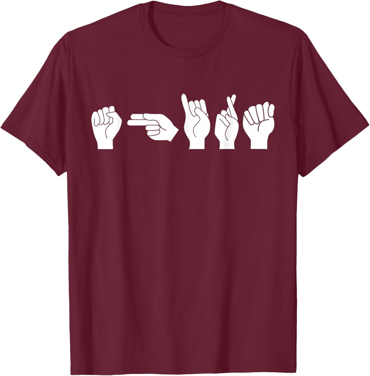 Funny ASL American Sign Language T-Shirt - T-Shirt | Maroon