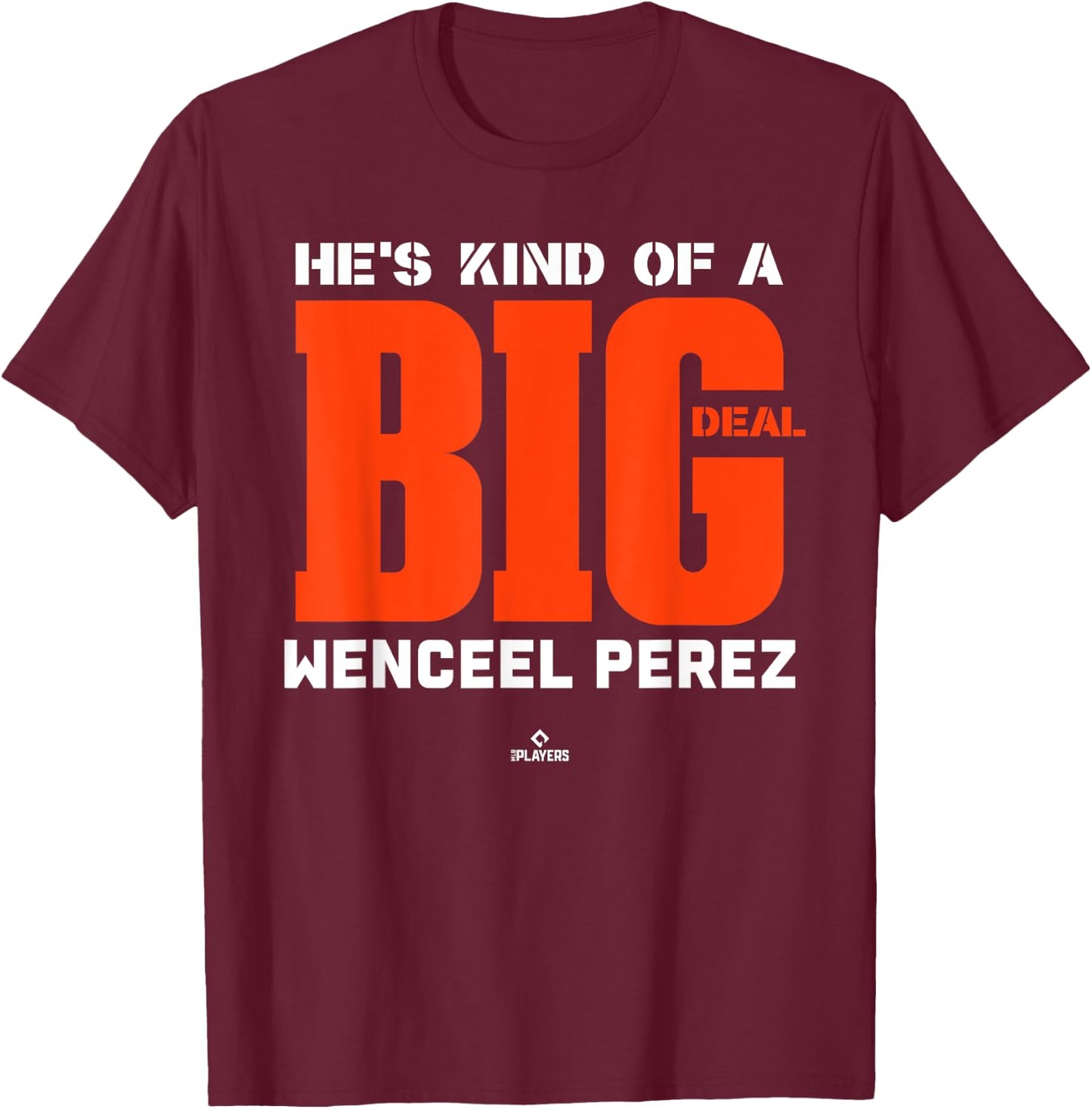Big Deal Wenceel Perez Prospect Baseball Fan Gear T-Shirt - T-Shirt | Maroon