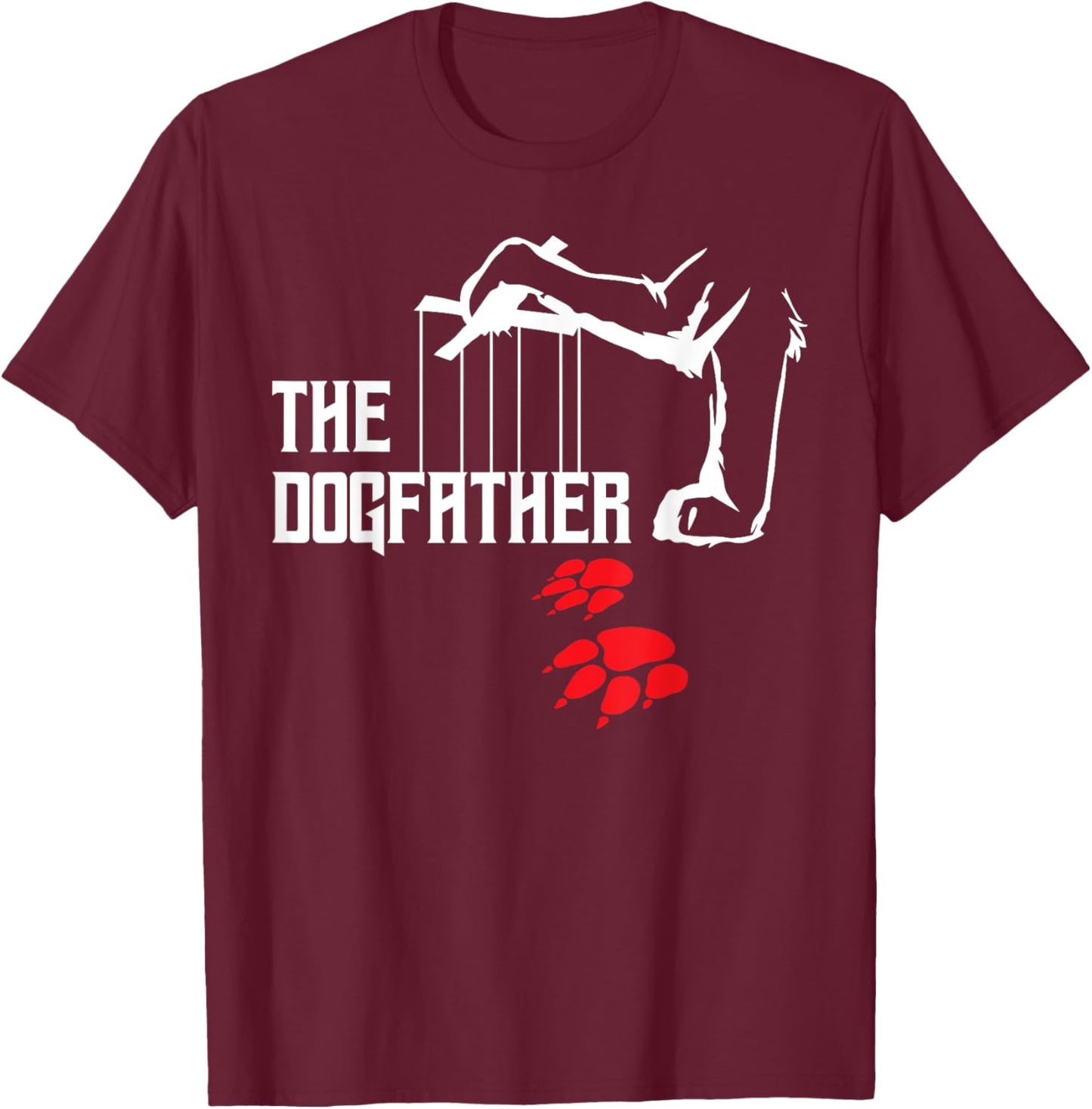 The Dogfather Dog Owner Dog Lover Dog T-Shirt - T-Shirt | Maroon