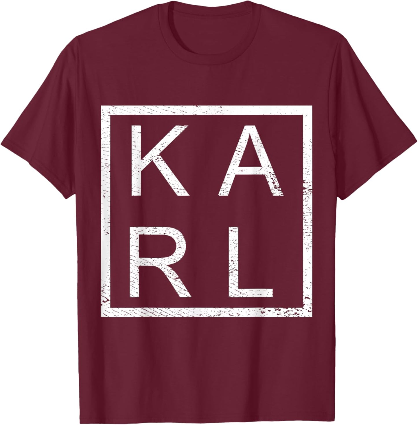 Karl Personalized, Karl Name, Boy Man Karl T-Shirt - T-Shirt | Maroon