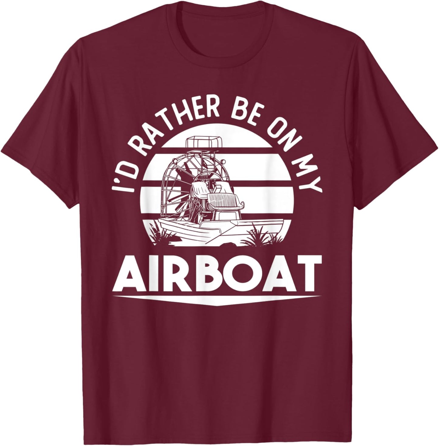 Airboat Fanboat Rc Hydroplane Racing Swamp Boat Riding T-Shirt - T-Shirt | Maroon