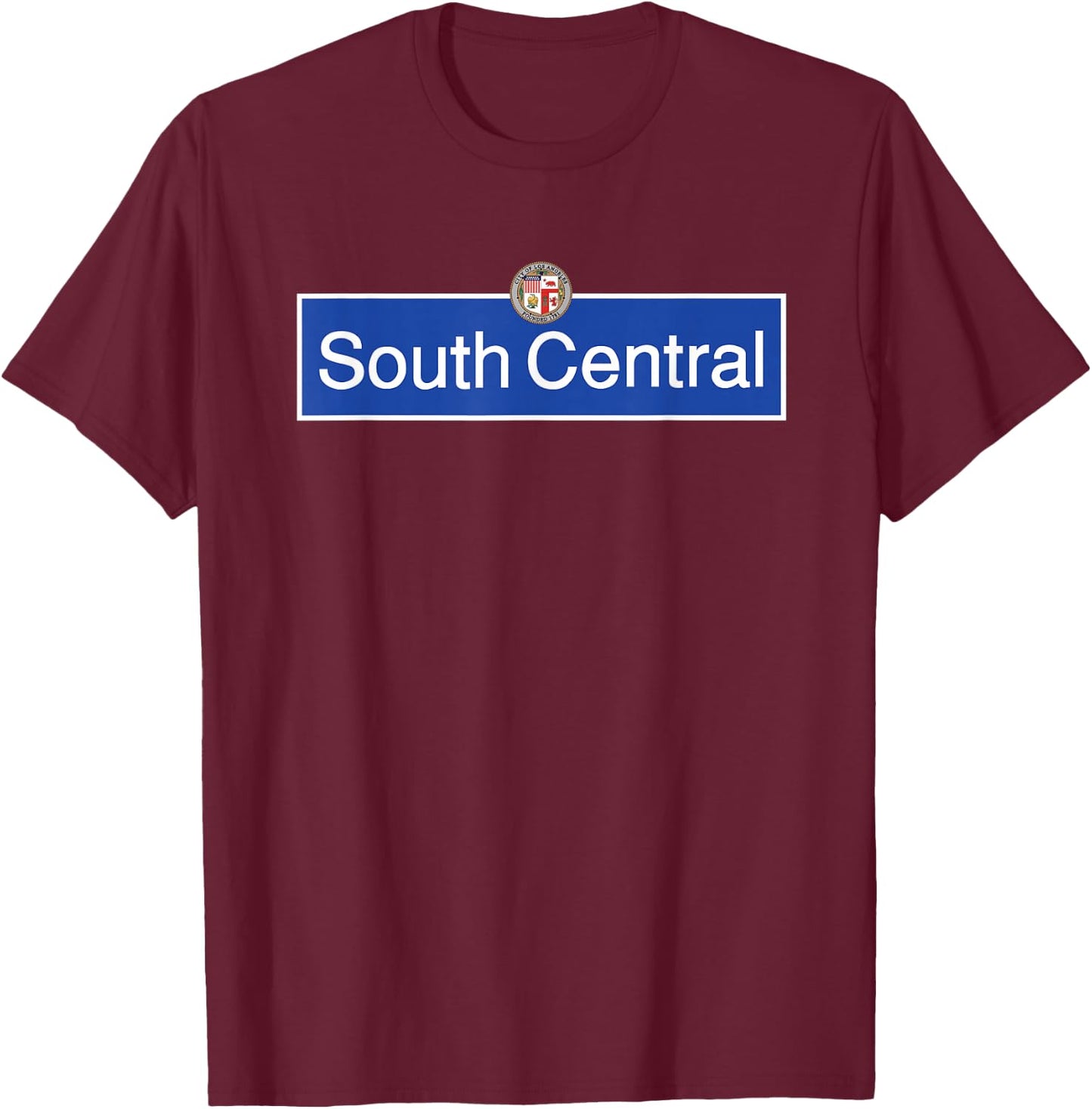 South Central Los Angeles Street LA Slauson Crenshaw 323 LA T-Shirt - T-Shirt | Maroon