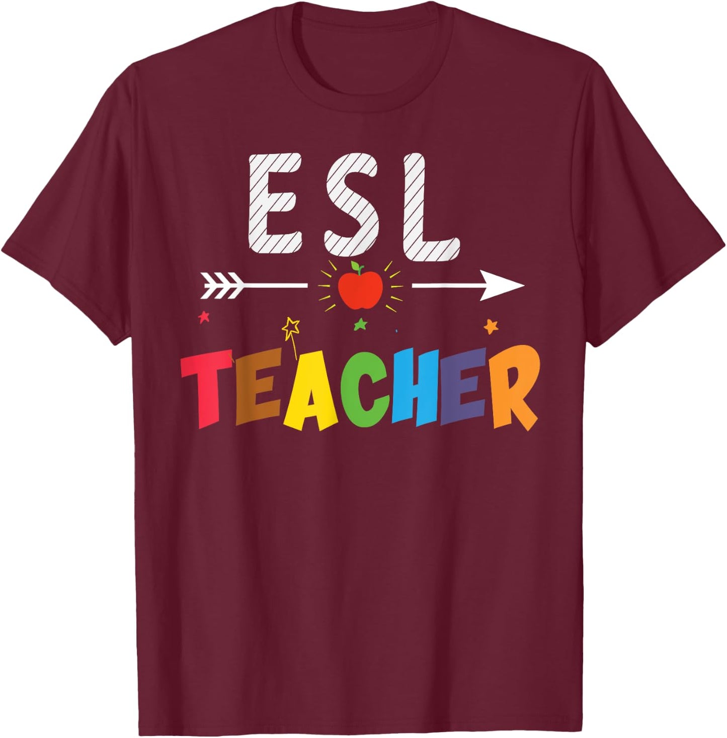 ESL Teachers and Students Gift T-Shirt - T-Shirt | Maroon
