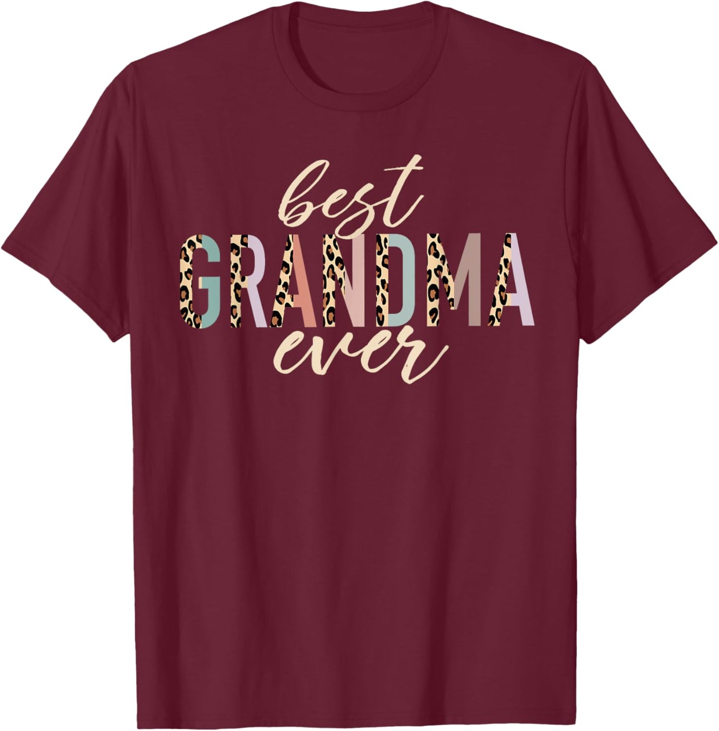 Best Grandma Ever Gifts Leopard Print Mothers Day T-Shirt - T-Shirt | Maroon