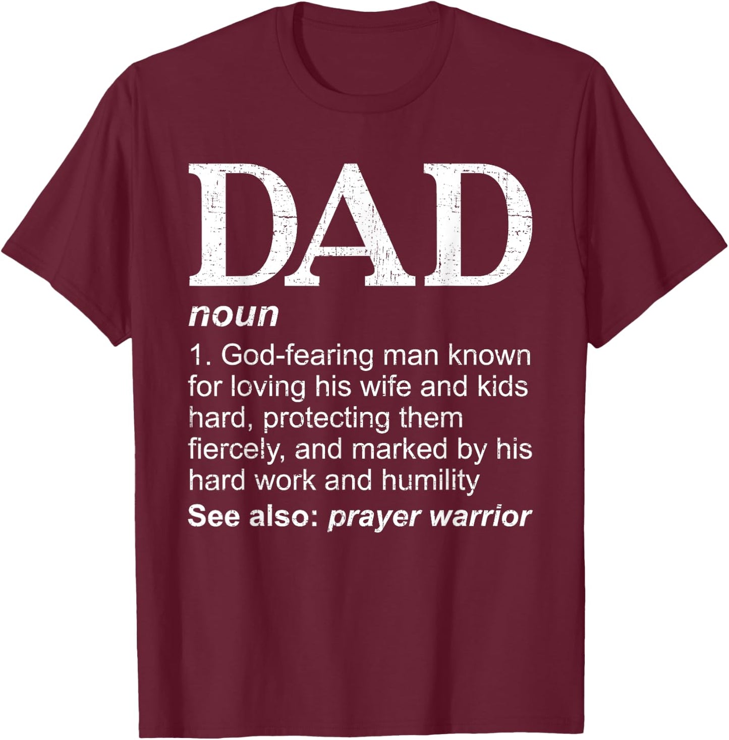 DAD Definition Father's Day Daddy Christian Dad T-Shirt - T-Shirt | Maroon