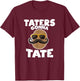 Taters Gonna Tate Potato Squad Garden Pun Funny Gift T-Shirt - T-Shirt | Maroon