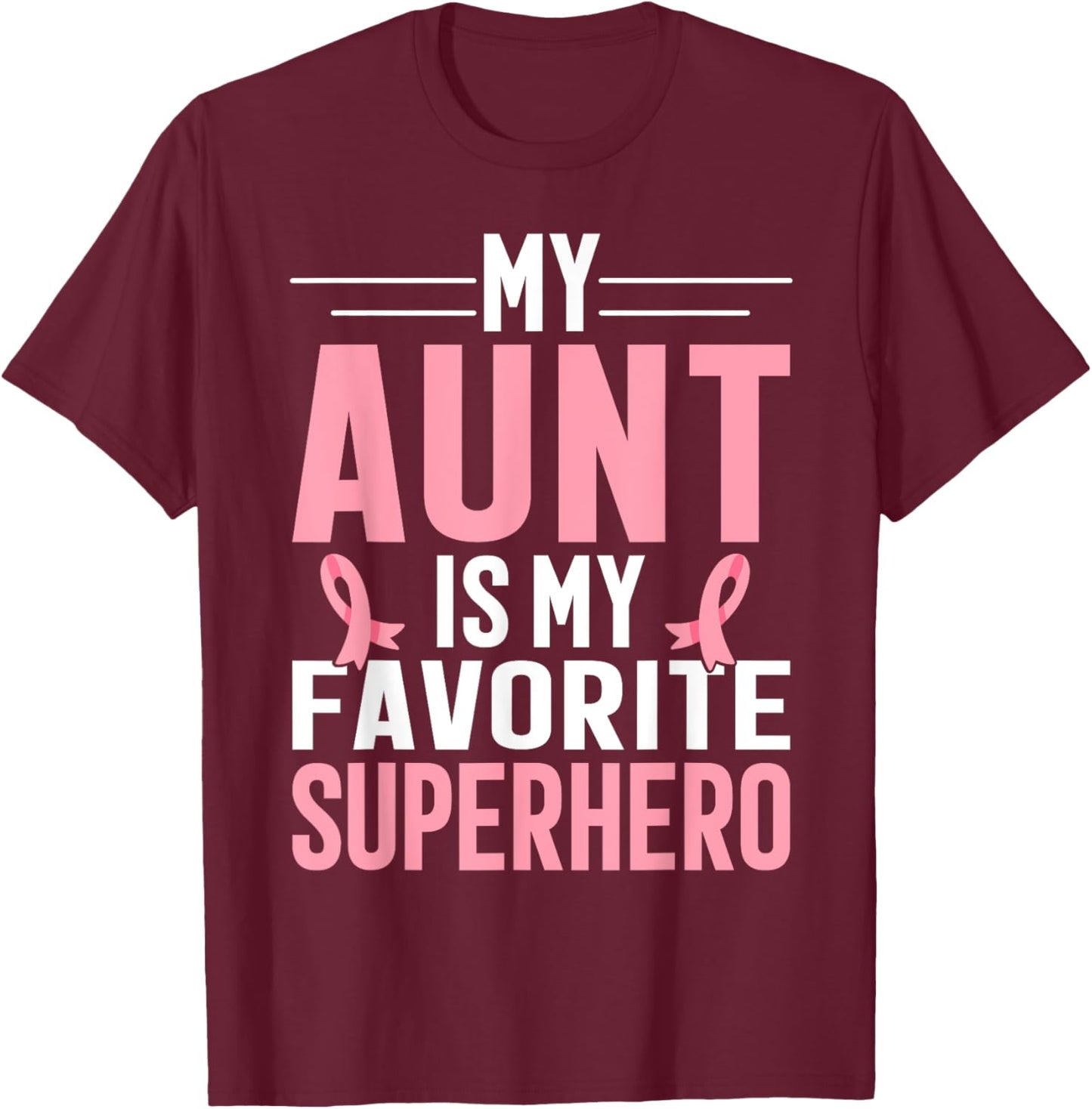 My Auntie Breast Cancer Awareness Design For Aunt Support T-Shirt - T-Shirt | Maroon
