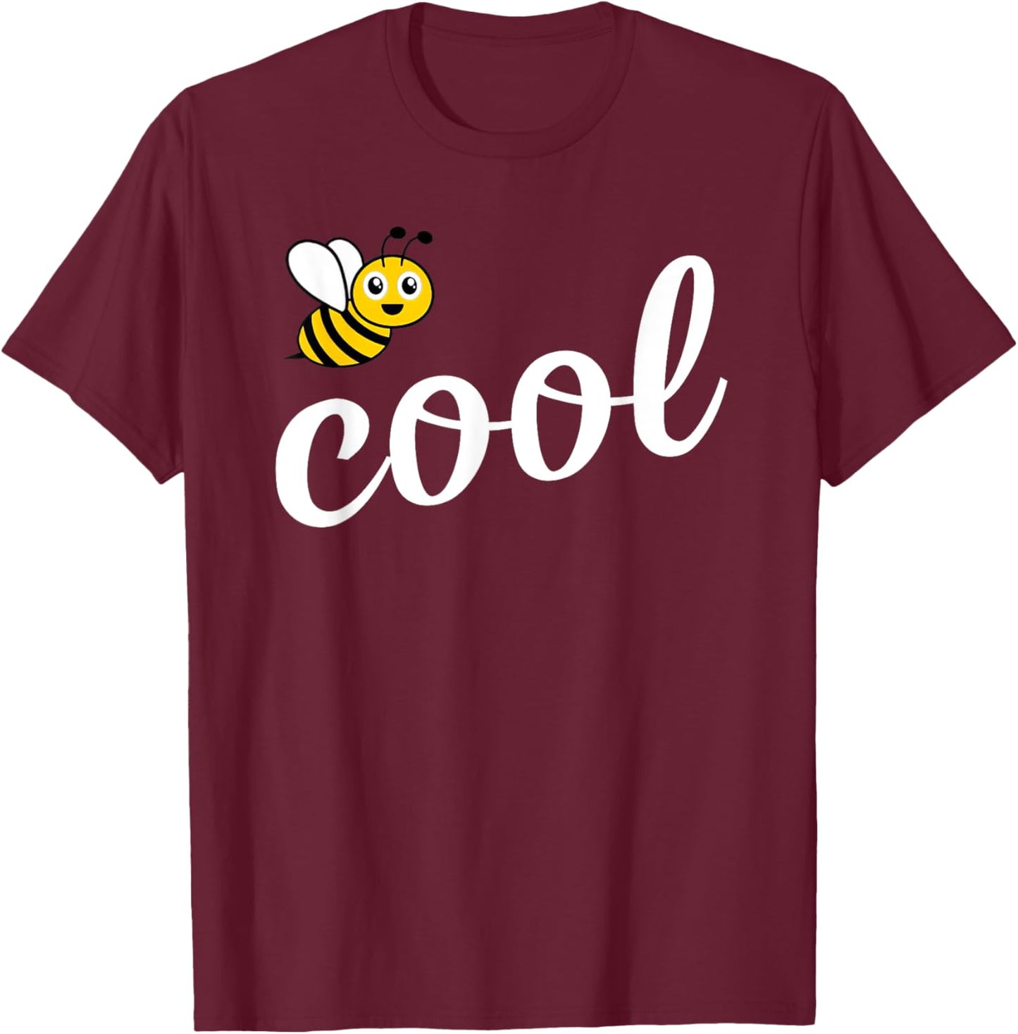 Be Cool Cute Bee Men Women Girl Boy Kids Toddler Bee Lover T-Shirt - T-Shirt | Maroon